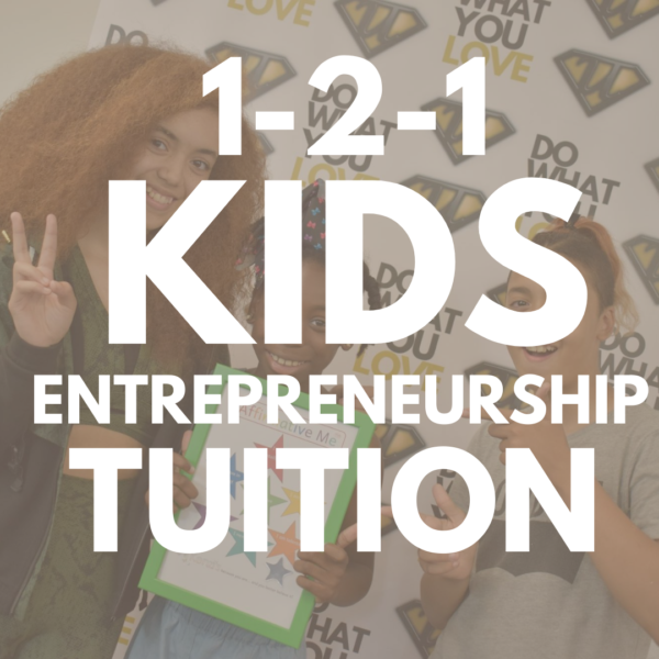 1:1 Kids Entrepreneurship Tuition (parents only booking)